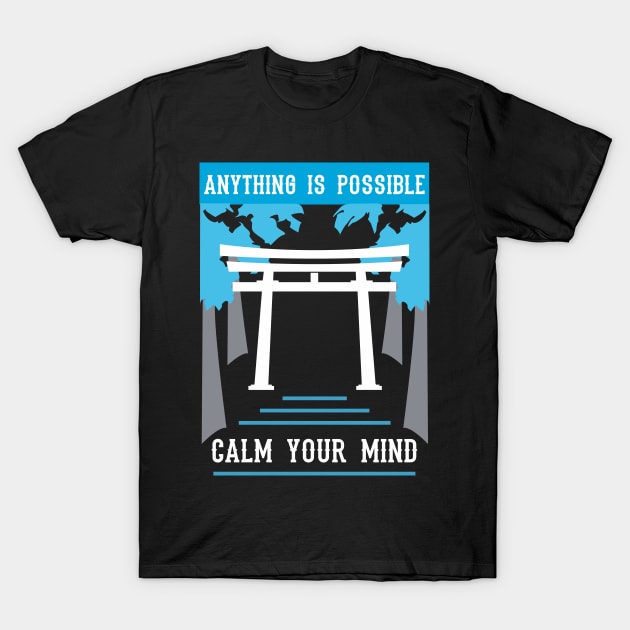 anything is possible calm your mind recolor 08 T-Shirt by HCreatives